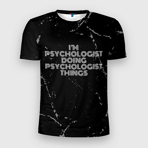 Мужская спорт-футболка I am psychologist doing psychologist things / 3D-принт – фото 1