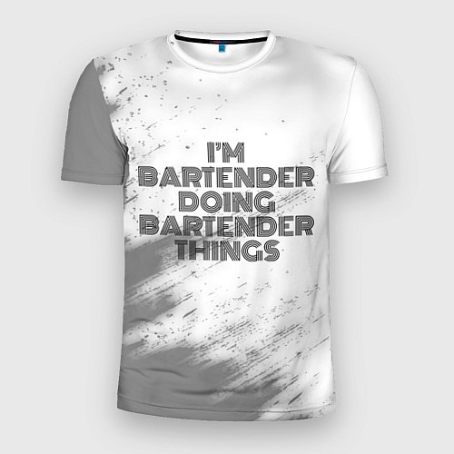 Мужская спорт-футболка I am doing bartender things / 3D-принт – фото 1