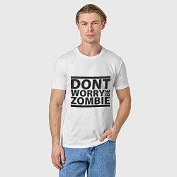 Футболка хлопковая мужская Dont worry be zombie, цвет: белый — фото 2