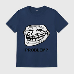 Мужская футболка Trollface. Problem? Проблемы?