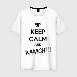 Мужская футболка Keep Calm & WAAAGH