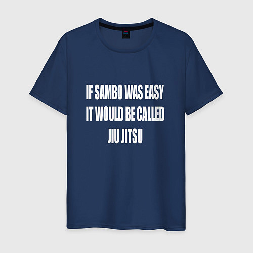 Мужская футболка If Sambo Was Easy / Тёмно-синий – фото 1