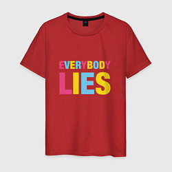 Футболка хлопковая мужская Everybody Lies, цвет: красный
