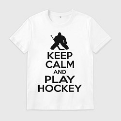 Мужская футболка Keep Calm & Play Hockey