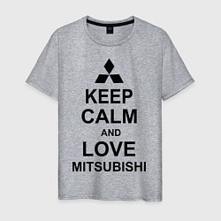 Футболка хлопковая мужская Keep Calm & Love Mitsubishi, цвет: меланж
