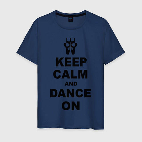 Мужская футболка Keep Calm & Dance On / Тёмно-синий – фото 1