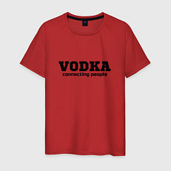 Футболка хлопковая мужская Vodka connecting people, цвет: красный