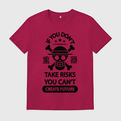 Мужская футболка Если вы не рискуете, вы не можете создать будущее