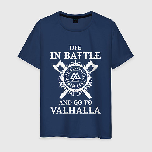 Мужская футболка Умри в бою - попадешь в Вальхаллу / Тёмно-синий – фото 1