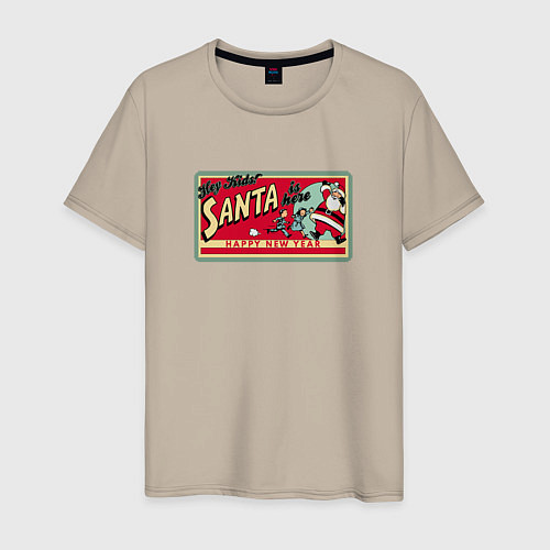 Мужская футболка Santa is here новый год идёт / Миндальный – фото 1