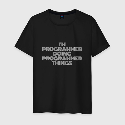 Мужская футболка Im programmer doing programmer things / Черный – фото 1