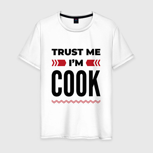 Мужская футболка Trust me - Im cook / Белый – фото 1
