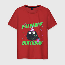 Футболка хлопковая мужская Funny Birthday веселого дня рождения и сова в колп, цвет: красный