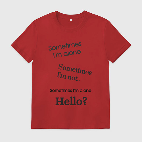 Мужская футболка Sometimes im alone / Красный – фото 1