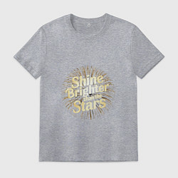 Футболка хлопковая мужская Shine brighter than the stars, цвет: меланж