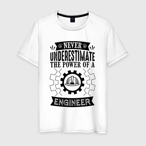 Мужская футболка Never underestimate the power of a engineer / Белый – фото 1