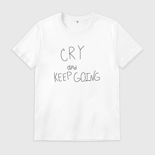 Мужская футболка Cry and keep going / Белый – фото 1