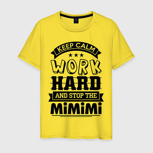 Мужская футболка Keep Calm & Work Hard / Желтый – фото 1