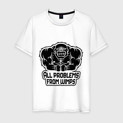 Мужская футболка All problems from wimps / Белый – фото 1