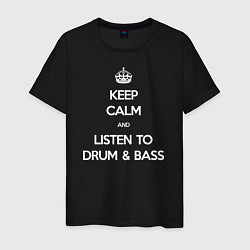 Футболка хлопковая мужская Keep Calm & Listen To Dnb, цвет: черный