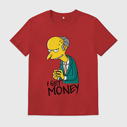 Мужская футболка Mr. Burns: I get money