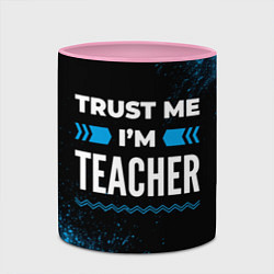 Кружка 3D Trust me Im teacher dark, цвет: 3D-белый + розовый — фото 2