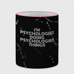 Кружка 3D I am psychologist doing psychologist things, цвет: 3D-розовый кант — фото 2