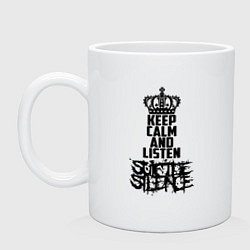 Кружка керамическая Keep Calm & Listen Suicide Silence, цвет: белый