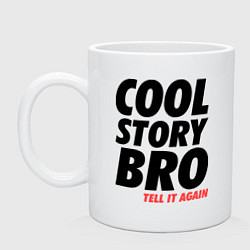 Кружка керамическая Cool Story Bro, цвет: белый