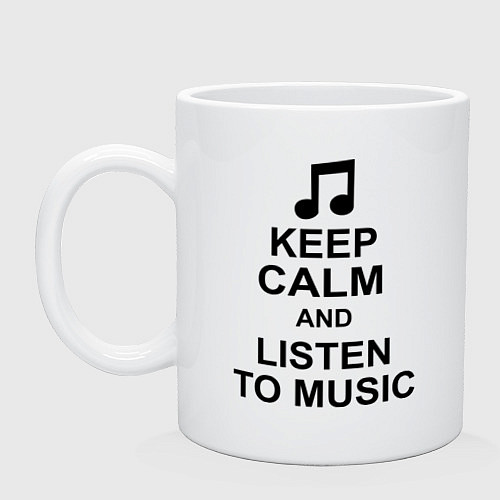 Кружка Keep Calm & Listen To Music / Белый – фото 1