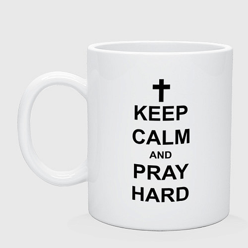 Кружка Keep Calm & Pray Hard / Белый – фото 1