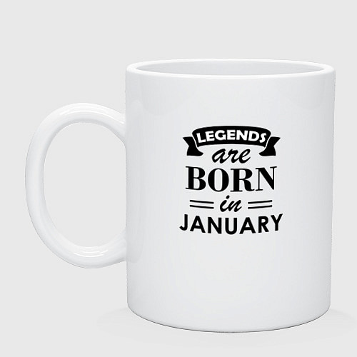 Кружка Legends are born in january / Белый – фото 1