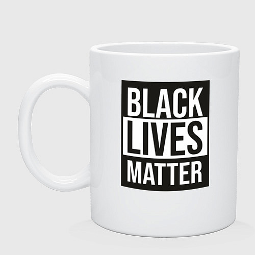 Кружка BLACK LIVES MATTER / Белый – фото 1