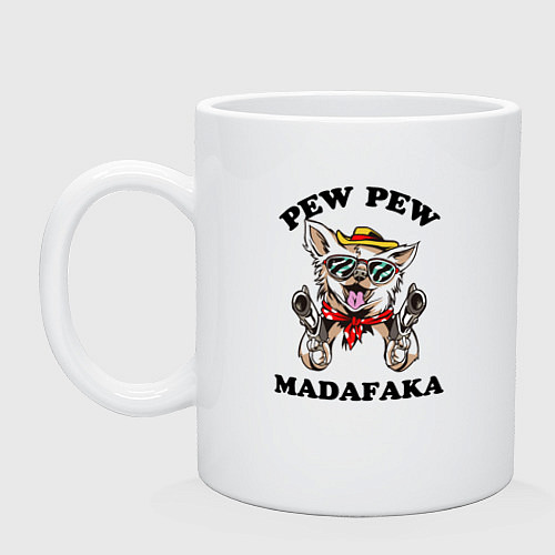 Кружка Pew Pew Madafaka / Белый – фото 1