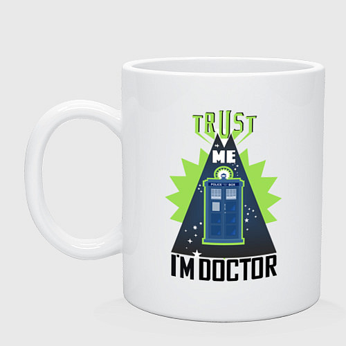 Кружка Trust me, i'm doctor who / Белый – фото 1