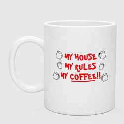 Кружка керамическая Мой дом Мои правила Мой кофе цвета белый — фото 1