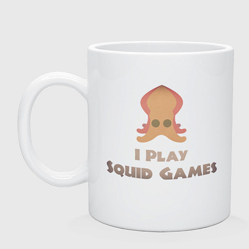 Кружка I play squid games / Белый – фото 1