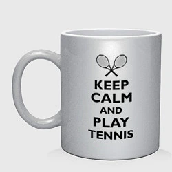 Кружка керамическая Keep Calm & Play tennis, цвет: серебряный