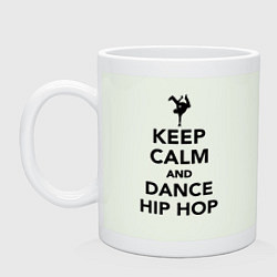 Кружка керамическая Keep calm and dance hip hop, цвет: фосфор