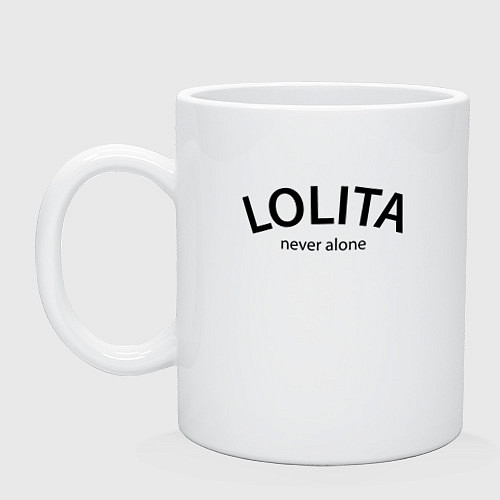 Кружка Lolita never alone - motto / Белый – фото 1