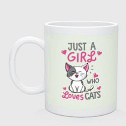 Кружка керамическая Just a girl who loves cats, цвет: фосфор