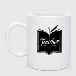 Кружка керамическая Учитель книга и ручкой, цвет: белый
