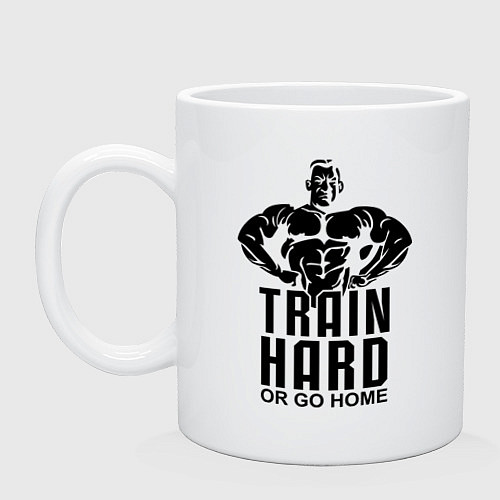 Кружка Train hard or go home / Белый – фото 1