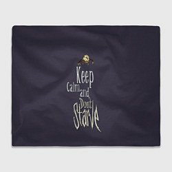Плед флисовый Keep clam and dont starve, цвет: 3D-велсофт