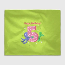 Плед флисовый Пятый день рождения, цвет: 3D-велсофт