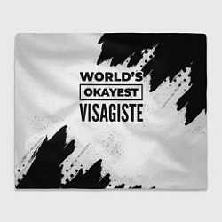 Плед флисовый Worlds okayest visagiste - white, цвет: 3D-велсофт