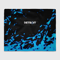 Плед флисовый Detroit become human голубая кровь, цвет: 3D-велсофт