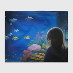Плед флисовый Девушка смотрит на рыб в аквариуме, цвет: 3D-велсофт