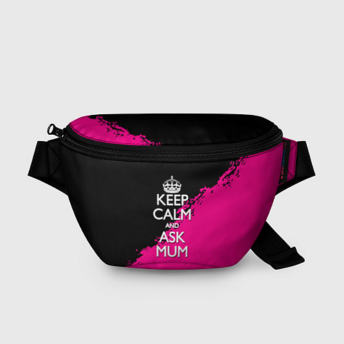 Поясная сумка Keep calm ask mum / 3D-принт – фото 1