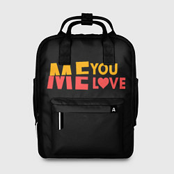 Женский рюкзак Me and you - Love